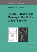 Cover: Pastoral, Identity,  and Memory in the Works of John Banville - Narr Francke Attempto Verlag