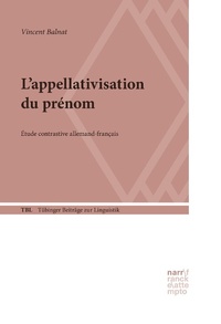 Abbildung von: L'appellativisation du prénom - Narr Francke Attempto Verlag