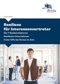 Cover: Resilienz f&uuml;r Interessenvertreter - ifb Institut zur Fortbildung von Betriebsr&auml;ten
