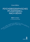 Abbildung von: Psychobiographisches Pflegemodell nach Böhm - Facultas / Maudrich