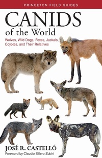 Enlarge image Cover: Canids of the World - Princeton University Press