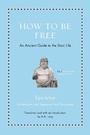 Cover: How to Be Free - Princeton University Press