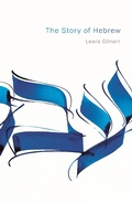 Cover: The Story of Hebrew - Princeton University Press