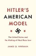 Cover: Hitler's American Model - Princeton University Press
