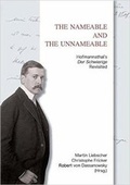 Cover: The Nameable and the Unnameable. Hofmannsthal's 'Der Schwierige' Revisited - Institute of Modern Languages Research