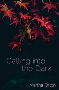 Enlarge image Cover: Calling into the Dark - Last Leaf Press