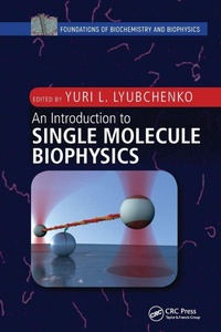 Enlarge image Cover: An Introduction to Single Molecule Biophysics - CRC Press