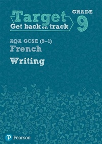 Abbildung von: Target Grade 9 Writing AQA GCSE (9-1) French Workbook - Pearson Education Limited