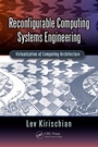 Cover: Reconfigurable Computing Systems Engineering - CRC Press