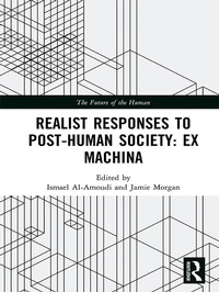 Abbildung von: Realist Responses to Post-Human Society: Ex Machina - Routledge