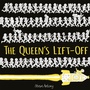 Cover: The Queen's Lift-Off - Hodder Children's Books