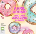 Cover: Avril Crump and Her Amazing Clones - Bolinda/Audible Audio