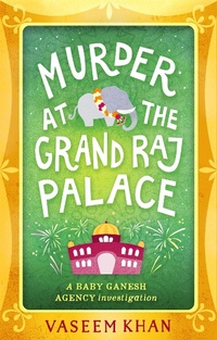 Abbildung von: Murder at the Grand Raj Palace - Mulholland Books