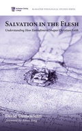 Cover: Salvation in the Flesh - Wipf & Stock Publishers