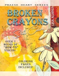 Abbildung von: Broken Crayons Still Color - Praise Heart Creations