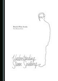 Abbildung von: Understanding Steven Spielberg - Cambridge Scholars Publishing