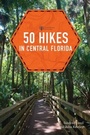 Cover: 50 Hikes in Central Florida - Countryman Press Inc.