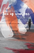 Cover: More Than a Box of Crayons - Finishing Line Press