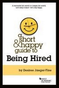 Enlarge image Cover: A Short & Happy Guide to Being Hired - Foundation Press