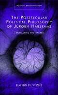 Cover: The Postsecular Political Philosophy of Juergen Habermas - University of Wales Press