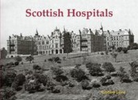 Enlarge image Cover: Scottish Hospitals - Stenlake Publishing