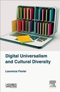 Abbildung von: Digital Universalism and Cultural Diversity - ISTE Press - Elsevier