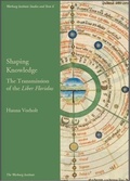 Cover: Shaping Knowledge: The Transmission of the 'Liber Floridus' - University of London Press