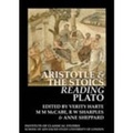 Cover: Aristotle and the Stoics Reading Plato (BICS Supplement 107) - University of London Press
