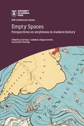 Cover: Empty Spaces: perspectives on emptiness in modern history - University of London Press