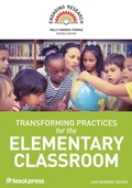 Cover: Transforming Practices for the Elementary Classroom - TESOL International Association