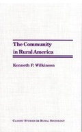 Cover: The Community in Rural America - Society and Natural Resources Press