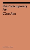 Cover: On Contemporary Art - David Zwirner