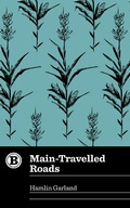 Cover: Main-Travelled Roads - Belt Publishing