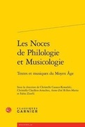 Cover: Les Noces de Philologie Et Musicologie - Classiques Garnier