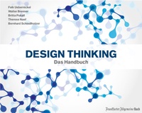 Enlarge image Cover: Design Thinking: Das Handbuch - Frankfurter Allgemeine Buch
