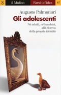Cover: Gli adolescenti - Farsi un'idea;Il Mulino