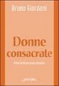 Abbildung von: Donne consacrate. Una lettura psicologica - Vita consacrata;Ancora