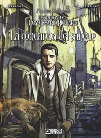 Abbildung von: La condanna del sangue. Le stagioni del commissario Ricciardi - Sergio Bonelli Editore