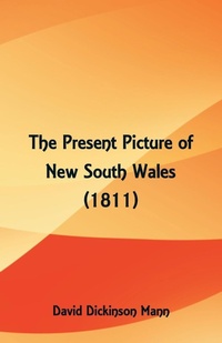 Abbildung von: The Present Picture of New South Wales (1811) - ALPHA EDITION