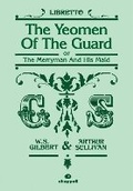Cover: Yeomen of the Guard, The (libretto) - Faber Music Ltd
