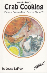 Enlarge image Cover: Joyce LaFray's Crab Cooking - Seaside Publishing