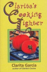 Abbildung von: Clarita's Cooking Lighter - Seaside Publishing