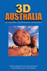 Enlarge image Cover: 3D Australia - Ken Duncan Panographs