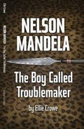 Cover: Nelson Mandela - Great Dog Literary LLC