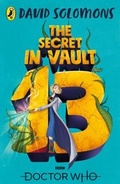 Cover: Doctor Who: The Secret in Vault 13 - BBC Children's Books