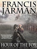 Cover: The Hour of the Fox: The Gardens of the West, Part 2 - Wildside Press