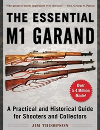 Enlarge image Cover: The Essential M1 Garand - Skyhorse Publishing