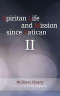 Cover: Spiritan Life and Mission Since Vatican II - Wipf & Stock Publishers