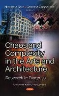 Cover: Chaos and Complexity in the Arts and Architecture - Nova Science Publishers Inc