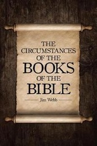 Enlarge image Cover: The Circumstances of the Books of the Bible - Christian Faith Publishing, Inc.